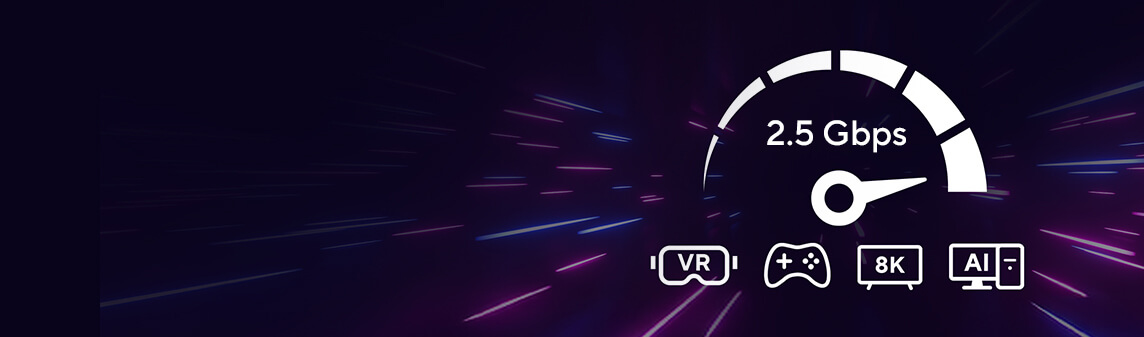 2.5 Gbps网速测试图标,包含VR、游戏、8K流媒体及AI计算功能图标。